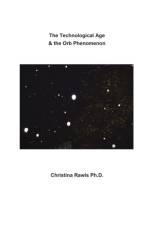 The Technological Age & the Orb Phenomenon af Rawls Christina Rawls