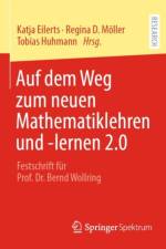 Auf dem Weg zum neuen Mathematiklehren und -lernen 2.0