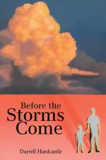 Before the Storms Come af Darrell Hardcastle