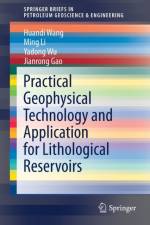 Practical Geophysical Technology and Application for Lithological Reservoirs af Li Ming Li