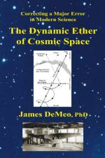 The Dynamic Ether of Cosmic Space af James DeMeo