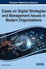 Cases on Strategic Management Issues in Contemporary Organizations