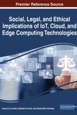 Social, Legal, and Ethical Implications of IoT, Cloud, and Edge Computing Technologies af Gianluca Cornetta
