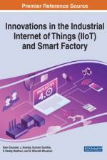 Innovations in the Industrial Internet of Things (IIoT) and Smart Factory