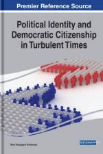 Political Identity and Democratic Citizenship in Turbulent Times
