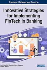 Innovative Strategies for Implementing FinTech in Banking