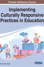 Implementing Culturally Responsive Practices in Education