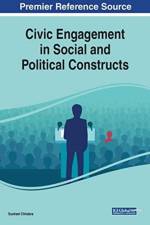 Civic Engagement in Social and Political Constructs