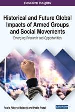 Historical and Future Global Impacts of Armed Groups and Social Movements