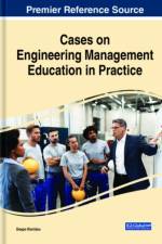Cases on Engineering Management Education in Practice