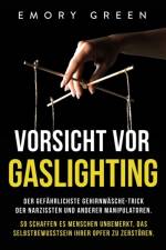 Vorsicht vor Gaslighting af Emory Green