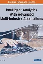 Intelligent Analytics With Advanced Multi-Industry Applications