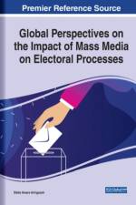 Global Perspectives on the Impact of Mass Media on Electoral Processes