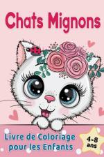 Chats Mignons Livre de Coloriage pour les Enfants de 4 a 8 ans af Golden Age Press