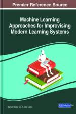Machine Learning Approaches for Improvising Modern Learning Systems