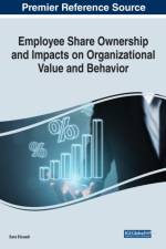 Employee Share Ownership and Impacts on Organizational Value and Behavior