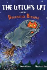 The Witch's Cat and The Broomstick Blunder af Kirstie Watson