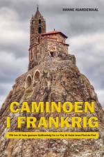 Caminoen i Frankrig af Hanne Hjardemaal