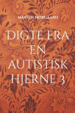 Digte fra en autistisk hjerne 3