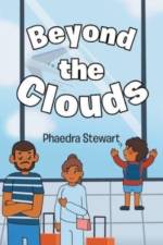 Beyond the Clouds af Phaedra Stewart