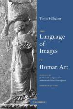 The Language of Images in Roman Art af Tonio (Ruprecht-Karls-Universitat Heidelberg Holscher