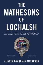 The Mathesons of Lochalsh af Alister Farquhar Matheson