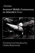 Averroes` Middle Commentary on Aristotle`s Poetics af Averroes Averroes