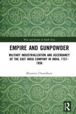 Empire and Gunpowder af Moumita Chowdhury