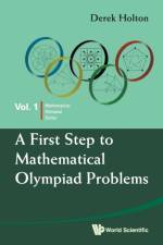 First Step To Mathematical Olympiad Problems, A af Derek Allan (Univ Of Otago Holton