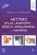 Netter's Atlas of Anatomy for Speech, Swallowing, and Hearing af David H. McFarland