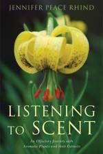 Listening to Scent af Jennifer Peace Peace Rhind