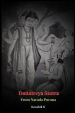Dattatreya Stotra From Narada Purana af Koushik K