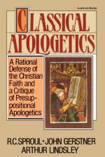 Classical Apologetics af John H. Gerstner