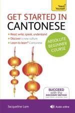 Get Started in Cantonese Absolute Beginner Course af Dr Jacqueline Lam