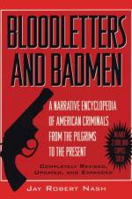 Bloodletters and Badmen af Jay Robert Nash