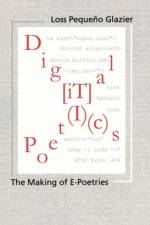 Digital Poetics af Loss Pequeno Glazier
