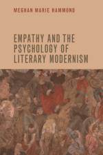 Empathy and the Psychology of Literary Modernism af Meghan Marie (Lecturer Hammond