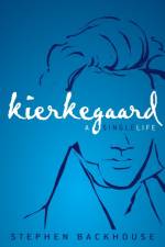 Kierkegaard af Stephen Backhouse