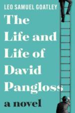The Life and Life of David Pangloss af Leo Samuel Goatley