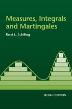 Measures, Integrals and Martingales af Rene L. (Technische Universitat Schilling