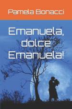 Emanuela, dolce Emanuela! af Pamela Bonacci