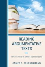 Reading Argumentative Texts af James E. Scheuermann