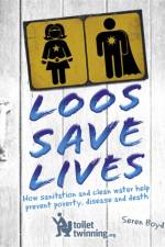 Loos Save Lives af Seren Boyd