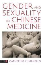Gender and Sexuality in Chinese Medicine af Catherine J. Lumenello M.Ac