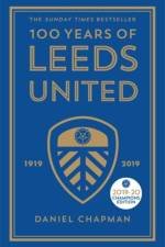 100 Years of Leeds United af Daniel Chapman