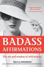 Badass Affirmations af Becca Anderson