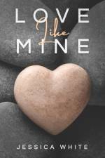 Love Like Mine af White Jessica White