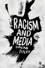 Racism and Media af Gavan (National University of Ireland Maynooth Titley
