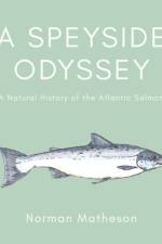 A Speyside Odyssey af Norman Matheson