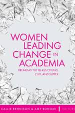 Women Leading Change in Academia af Callie Rennison